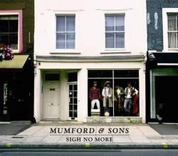 Mumford And Sons : Sigh No More